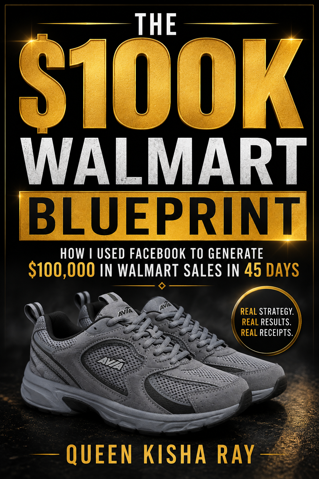 THE $100K WALMART BLUEPRINT
